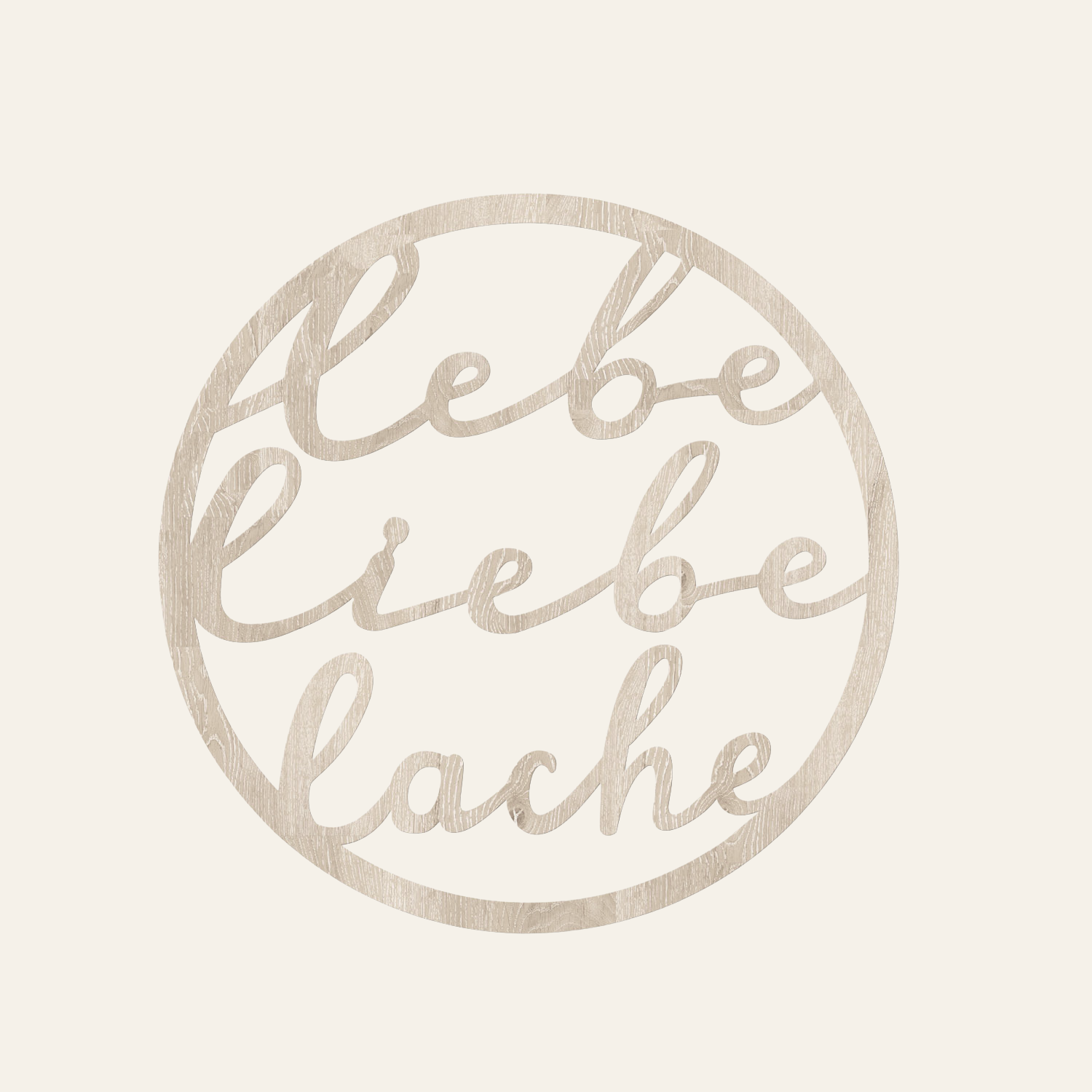 Holzkranz LEBE LIEBE LACHE
